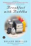 Breakfast with Buddha - Roland Merullo