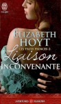 Liaison inconvenante (Les trois princes, #2) - Elizabeth Hoyt, Dany Osborne