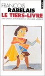 Le tiers livre - François Rabelais