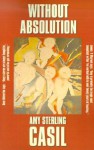 Without Absolution - Amy Sterling Casil, Jim Blaylock