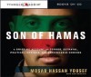 Son of Hamas: A Gripping Account of Terror, Betrayal, Political Intrigue, and Unthinkable Choices - Mosab Hassan Yousef, Ron Brackin