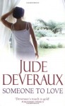 Someone To Love - Jude Deveraux