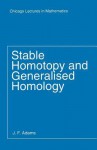 Stable Homotopy and Generalised Homology - J. Frank Adams