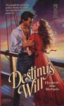 Destiny's Will - Elizabeth Ann Michaels