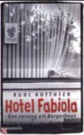 Hotel Fabiola - Rudi Rotthier