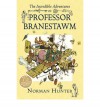 The Incredible Adventures of Professor Branestawm - Norman Hunter