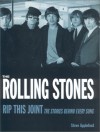 Rolling Stones: Rip This Joint: The Stories Behind Every Song - Steve Appleford, Chris Welch