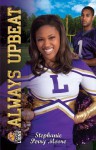 Lockwood Lions: Always Upbeat (Cheer Drama) - Stephanie Perry Moore