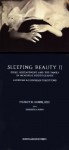 Sleeping Beauty II: Grief, Bereavement in Memorial Photography American and European Traditions - Stanley B. Burns, Elizabeth A. Burns