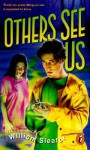 Others See Us - William Sleator