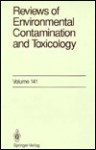 Reviews of Environmental Contamination and Toxicology, Volume 141 - George W. Ware, Francis A. Gunther