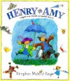 Henry and Amy: (Right-Way-Round and Upside Down) - Stephen Michael King, Will C. Howell