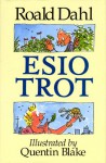 Esio Trot - Quentin Blake, Roald Dahl