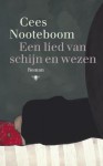 Een lied van schijn en wezen - Cees Nooteboom