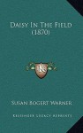 Daisy in the Field (1870) - Susan Bogert Warner