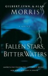Fallen Stars, Bitter Waters - Gilbert Morris, Lynn Morris, Alan Morris