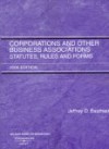 Corporations and Other Business Associations: Statutes, Rules and Forms 2006 - Jeffrey D. Bauman