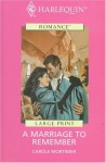 Mills & Boon : A Marriage To Remember - Carole Mortimer