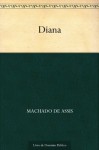 Diana - Machado de Assis