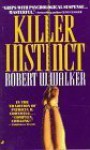 Killer Instinct - Robert W. Walker