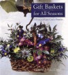 Gift Baskets for All Seasons: 75 Fun and Easy Craft Projects - Elizabeth Jane Lloyd, Lucy Peel