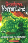 Monster Blood for Breakfast! (Goosebumps HorrorLand, No. 3) - R.L. Stine