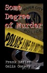 Some Degree of Murder - Frank Zafiro, Colin Conway