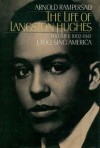 The Life of Langston Hughes: Volume I: 1902-1941, I, Too, Sing America (Life of Langston Hughes, 1902-1941) - Arnold Rampersad