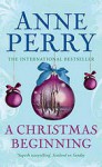 A Christmas Beginning - Anne Perry