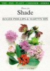 Plants for Shade: And How to Grow Them - Roger Phillips, Martyn Rix