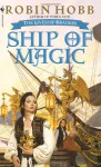 Ship of Magic  - Robin Hobb