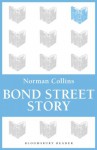 Bond Street Story - Norman Collins