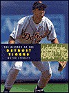 The History of the Detroit Tigers - Wayne Stewart