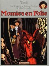 Momies en folie (Les aventures extraordinaires d'Adèle Blanc-Sec, #4) - Jacques Tardi