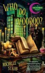 Who Do, Voodoo? (A Mind For Murder Mystery #1) - Rochelle Staab