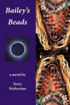 Bailey's Beads - Terry Wolverton