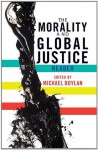 The Morality and Global Justice Reader - Michael Boylan