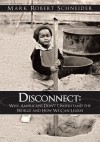 Disconnect: Why Americans Don't Understand the World and How We Can Learn - Terry Ryan