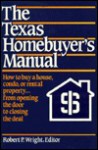 The Texas Homebuyer's Manual - Michael Graham