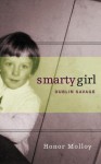 Smarty Girl: Dublin Savage - Honor Molloy