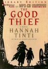 The Good Thief - Hannah Tinti, William Dufris