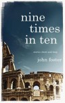 Nine Times in Ten - John Foster