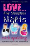 Love... And Sleepless Nights - Nick Spalding