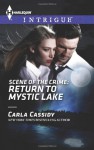 Scene of the Crime: Return to Mystic Lake (Harlequin Intrigue) - Carla Cassidy