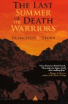 The Last Summer of the Death Warriors - Francisco X. Stork