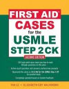 First Aid Cases for the USMLE Step 2 CK (First Aid USMLE) - Tao T. Le