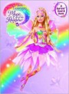 Barbie Fairytopia: Magic of the Rainbow (Board Book) - Mary Man-Kong