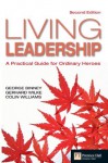 Living Leadership (Financial Times Series) - George Binney, Gerhard Wilke, Colin Williams, Didier Gallon