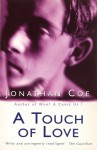 A Touch of Love - Jonathan Coe