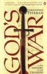 God's War: A New History of the Crusades - Christopher Tyerman